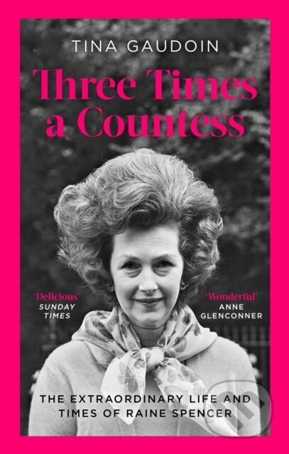 Kniha: Three Times a Countess (Tina Gaudoin). Constable, 2023 Kniha: Three Times a Countess (Tina Gaudoin). Constable, 2023