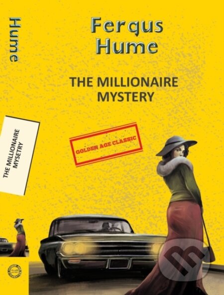 Kniha: The Millionaire Mystery (Fergus Hume). , 2025 Kniha: The Millionaire Mystery (Fergus Hume). , 2025