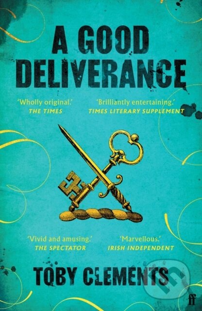 Kniha: A Good Deliverance (Toby Clements). Faber and Faber, 2025 Kniha: A Good Deliverance (Toby Clements). Faber and Faber, 2025