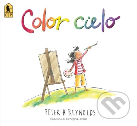 Kniha: Color cielo (Peter H. Reynolds). , 1900 Kniha: Color cielo (Peter H. Reynolds). , 1900