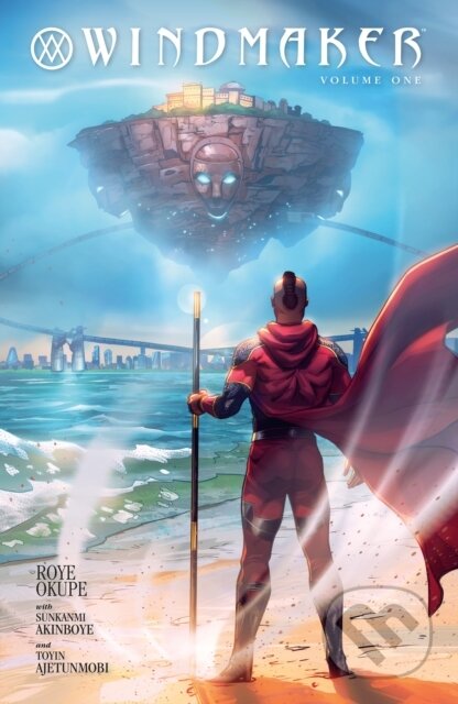 Kniha: WindMaker Volume 1 (Roye Okupe, Toyin Ajetunmobi a Sunkanmi Akinboye). , 2022 Kniha: WindMaker Volume 1 (Roye Okupe, Toyin Ajetunmobi a Sunkanmi Akinboye). , 2022