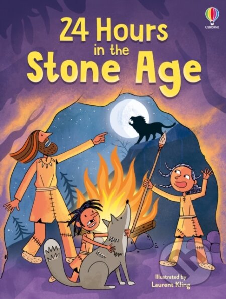 Kniha: 24 Hours in the Stone Age (Lan Cook). Usborne, 2026 Kniha: 24 Hours in the Stone Age (Lan Cook). Usborne, 2026