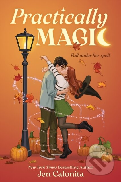 Kniha: Practically Magic (Jen Calonita). HarperCollins, 2026 Kniha: Practically Magic (Jen Calonita). HarperCollins, 2026