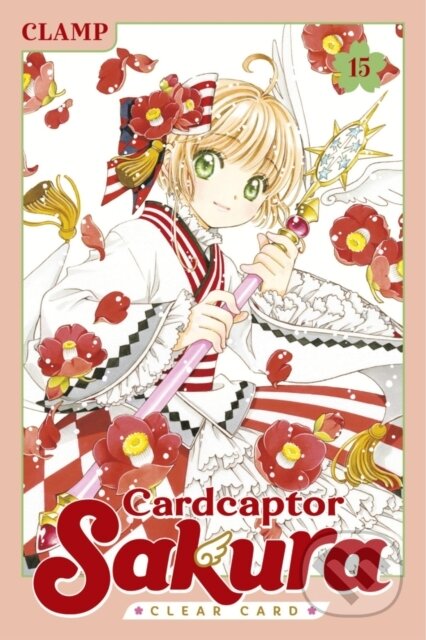 Kniha: Cardcaptor Sakura: Clear Card 15 (CLAMP). Kodansha Comics, 2024 Kniha: Cardcaptor Sakura: Clear Card 15 (CLAMP). Kodansha Comics, 2024