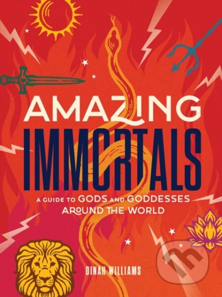 Kniha: Amazing Immortals (Dinah Williams). Abrams Books for young Readers, 2024 Kniha: Amazing Immortals (Dinah Williams). Abrams Books for young Readers, 2024