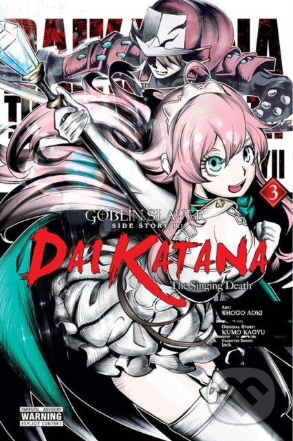 Kniha: Goblin Slayer Side Story II: Dai Katana, Vol. 3 (manga) (Anthony Quintessenza, Shogo Aoki, Lack, Kumo Kagyu a Kevin Steinbach). Yen Press, 2022 Kniha: Goblin Slayer Side Story II: Dai Katana, Vol. 3 (manga) (Anthony Quintessenza, Shogo Aoki, Lack, Kumo Kagyu a Kevin Steinbach). Yen Press, 2022