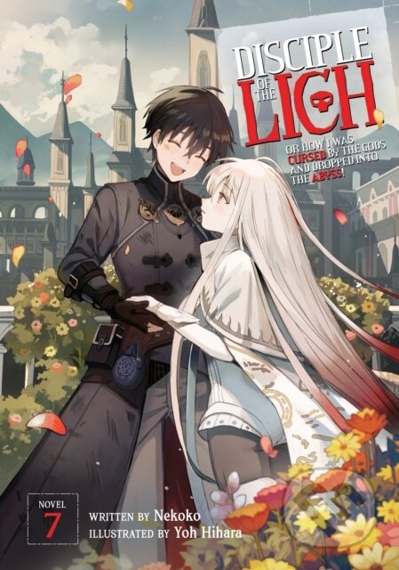 Kniha: Disciple of the Lich: Or How I Was Cursed by the Gods and Dropped Into the Abyss! (Light Novel) Vol. 7 (Nekoko). Airship, 2024 Kniha: Disciple of the Lich: Or How I Was Cursed by the Gods and Dropped Into the Abyss! (Light Novel) Vol. 7 (Nekoko). Airship, 2024