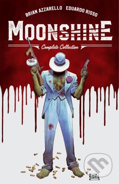 Kniha: Moonshine: The Complete Collection (Brian Azzarello). Image Comics, 2023 Kniha: Moonshine: The Complete Collection (Brian Azzarello). Image Comics, 2023