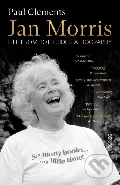 Kniha: Jan Morris (Paul Clements). Scribe Publications, 2023 Kniha: Jan Morris (Paul Clements). Scribe Publications, 2023