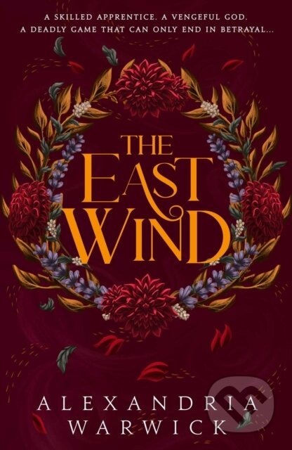 Kniha: The East Wind (Alexandria Warwick). Simon & Schuster, 2026 Kniha: The East Wind (Alexandria Warwick). Simon & Schuster, 2026