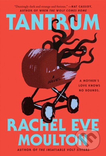 Kniha: Tantrum (Rachel Eve Moulton). G P Putnam's Sons, 2026 Kniha: Tantrum (Rachel Eve Moulton). G P Putnam's Sons, 2026