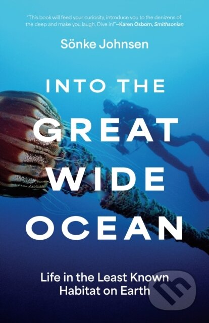 Kniha: Into the Great Wide Ocean (Sonke Johnsen). Princeton University Press, 2026 Kniha: Into the Great Wide Ocean (Sonke Johnsen). Princeton University Press, 2026