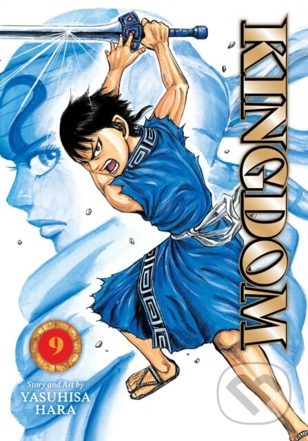 Kniha: Kingdom, Vol. 9 (Yasuhisa Hara). Viz Media, 2026 Kniha: Kingdom, Vol. 9 (Yasuhisa Hara). Viz Media, 2026