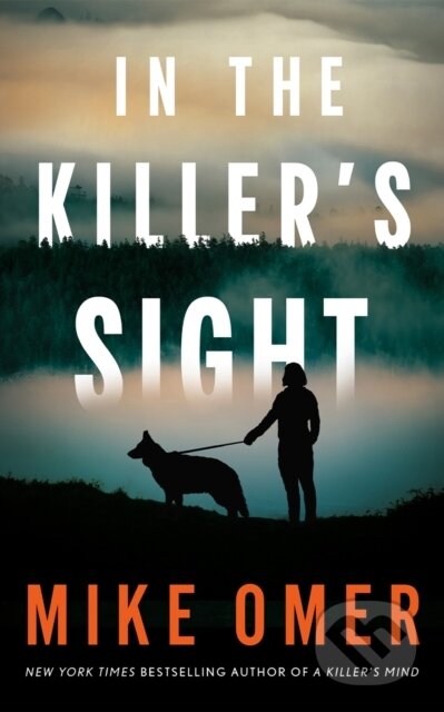 Kniha: In the Killer's Sight (Mike Omer). Thomas & Mercer, 2026 Kniha: In the Killer's Sight (Mike Omer). Thomas & Mercer, 2026