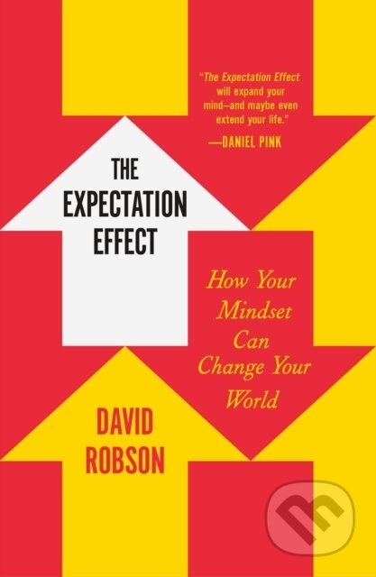 Kniha: The Expectation Effect (David Robson). , 2023 Kniha: The Expectation Effect (David Robson). , 2023