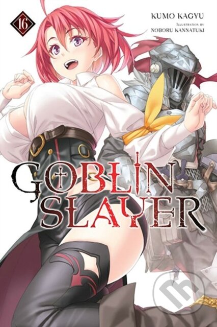 Kniha: Goblin Slayer (Kevin Steinbach, Noboru Kannatuki a Kumo Kagyu). Yen Press, 2023 Kniha: Goblin Slayer (Kevin Steinbach, Noboru Kannatuki a Kumo Kagyu). Yen Press, 2023