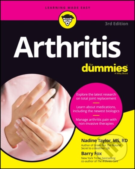 Kniha: Arthritis For Dummies, 3rd Edition (Barry Fox a Nadine Taylor). , 2022 Kniha: Arthritis For Dummies, 3rd Edition (Barry Fox a Nadine Taylor). , 2022