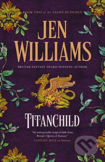 Kniha: The Talon Duology - Titanchild (Jen Williams). Titan Books, 2025 Kniha: The Talon Duology - Titanchild (Jen Williams). Titan Books, 2025