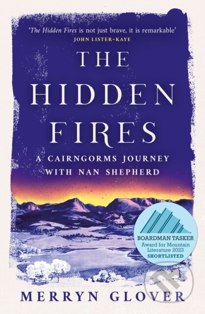 Kniha: The Hidden Fires (Merryn Glover). Birlinn, 2023 Kniha: The Hidden Fires (Merryn Glover). Birlinn, 2023