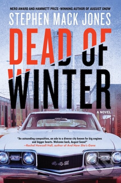 Kniha: Dead of Winter (Stephen Mack Jones). Soho Press, 2022 Kniha: Dead of Winter (Stephen Mack Jones). Soho Press, 2022
