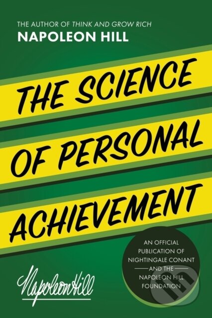 Kniha: The Science of Personal Achievement (Napoleon Hill). Sound Wisdom, 2023 Kniha: The Science of Personal Achievement (Napoleon Hill). Sound Wisdom, 2023