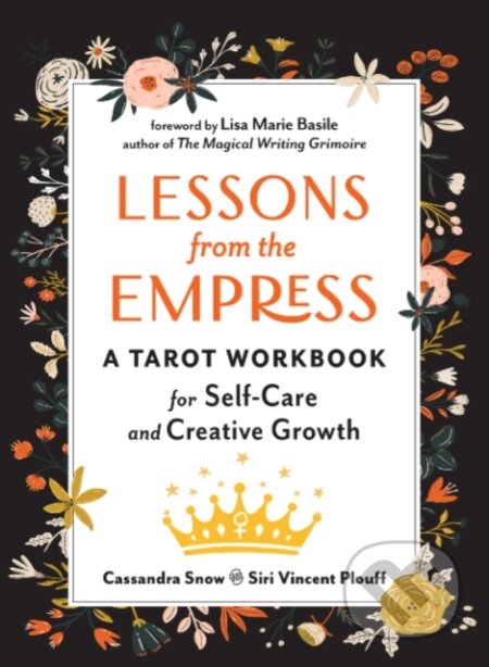 Kniha: Lessons from the Empress (Cassandra Snow a Siri Vincent Plouff). , 2022 Kniha: Lessons from the Empress (Cassandra Snow a Siri Vincent Plouff). , 2022