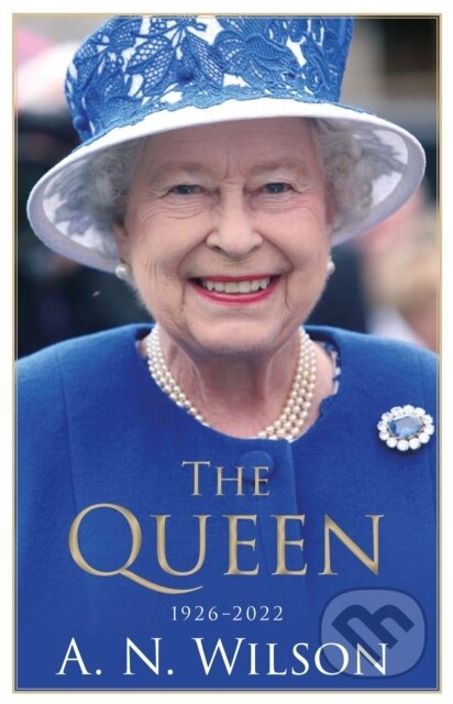 Kniha: The Queen (A. N. Wilson). Atlantic Books, 2022 Kniha: The Queen (A. N. Wilson). Atlantic Books, 2022