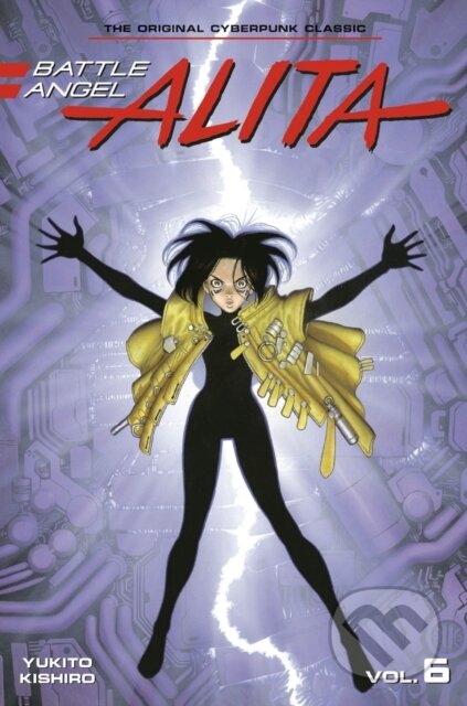 Kniha: Battle Angel Alita 6 (Paperback) (Yukito Kishiro). Kodansha Comics, 2022 Kniha: Battle Angel Alita 6 (Paperback) (Yukito Kishiro). Kodansha Comics, 2022