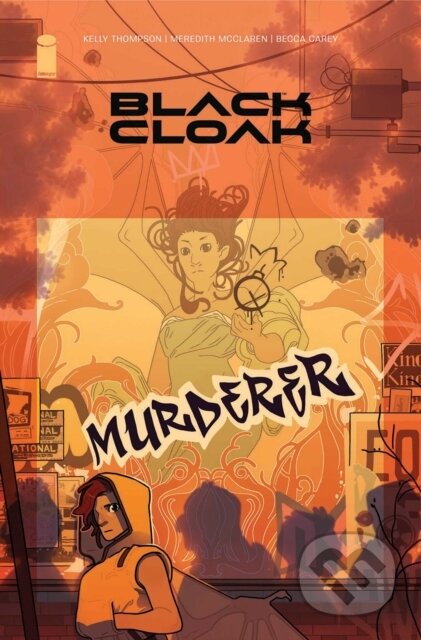 Kniha: Black Cloak Volume 2 (Kelly Thompson). Image Comics, 2025 Kniha: Black Cloak Volume 2 (Kelly Thompson). Image Comics, 2025