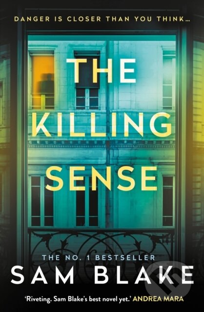 Kniha: The Killing Sense (Sam Blake). Corvus, 2025 Kniha: The Killing Sense (Sam Blake). Corvus, 2025
