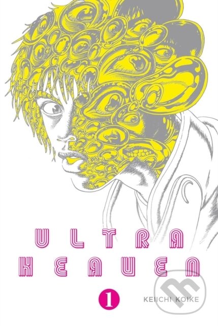 Kniha: Ultra Heaven Volume 1 (Keiichi Koike a Colin Turner). Last Gasp, 2024 Kniha: Ultra Heaven Volume 1 (Keiichi Koike a Colin Turner). Last Gasp, 2024