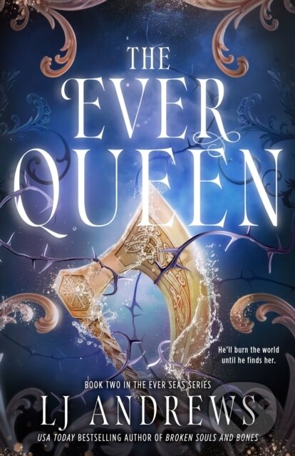 Kniha: The Ever Queen (LJ Andrews). Michael Joseph, 2025 Kniha: The Ever Queen (LJ Andrews). Michael Joseph, 2025