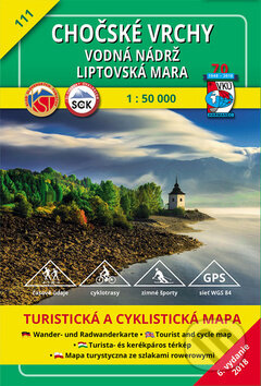 Chočské vrchy - Vodná nádrž Liptovská Mara 1:50 000, turistická mapa č. 111 (VKÚ Harmanec). VKÚ Harmanec, 2007 Chočské vrchy - Vodná nádrž Liptovská Mara 1:50 000, turistická mapa č. 111 (VKÚ Harmanec). VKÚ Harmanec, 2007