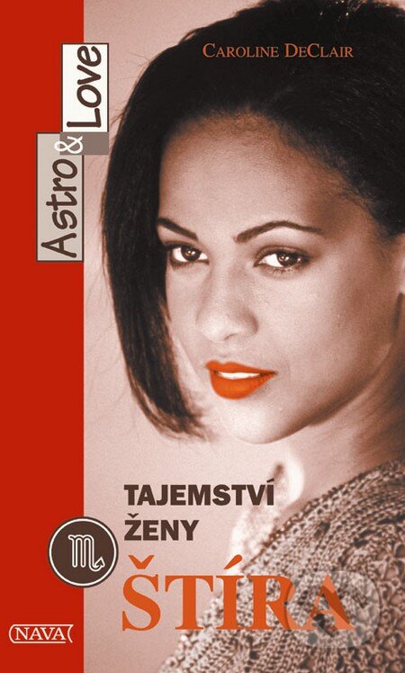 Kniha: Tajemství ženy Štíra (Caroline DeClair). Nava, 2004 Kniha: Tajemství ženy Štíra (Caroline DeClair). Nava, 2004