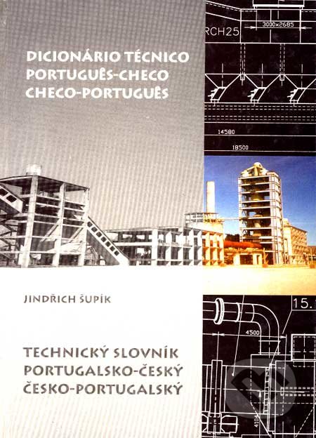 Technický slovník portugalsko-český, česko-portugalský na CD - Jindřich Šupík, Antonín Pasienka, 1999