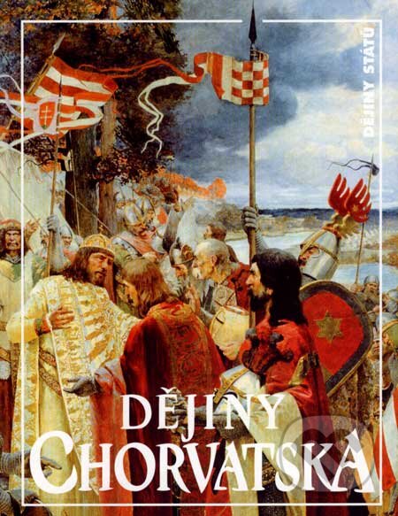 Kniha: Dějiny Chorvatska (Jan Rychlík a Milan Perenćević). Nakladatelství Lidové noviny, 2007 Kniha: Dějiny Chorvatska (Jan Rychlík a Milan Perenćević). Nakladatelství Lidové noviny, 2007