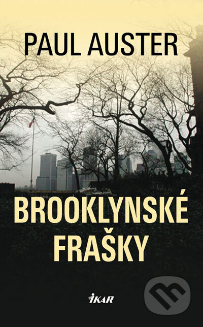 Kniha: Brooklynské frašky (Paul Auster). Ikar, 2007 Kniha: Brooklynské frašky (Paul Auster). Ikar, 2007