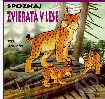 Kniha: Zvieratá v lese (Ladislav Csurma a Miroslav Dobrucký). Timy Partners, 2007 Kniha: Zvieratá v lese (Ladislav Csurma a Miroslav Dobrucký). Timy Partners, 2007