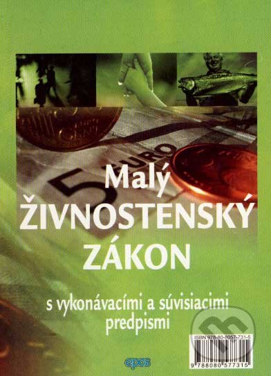 Kniha: Malý živnostenský zákon (Epos). Epos, 2007 Kniha: Malý živnostenský zákon (Epos). Epos, 2007