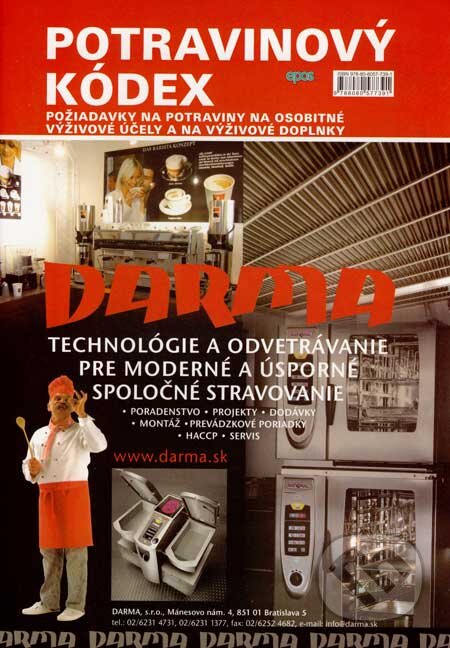 Kniha: Potravinový kódex: Požiadavky na potraviny na osobitné výživové účely a na výživové doplnky (Epos). Epos, 2007 Kniha: Potravinový kódex: Požiadavky na potraviny na osobitné výživové účely a na výživové doplnky (Epos). Epos, 2007