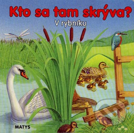 Kniha: V rybníku (Matys). Matys, 2007 Kniha: V rybníku (Matys). Matys, 2007