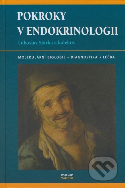 Kniha: Pokroky v endokrinologii (Luboslav Stárka a kolektiv). Maxdorf, 2007 Kniha: Pokroky v endokrinologii (Luboslav Stárka a kolektiv). Maxdorf, 2007