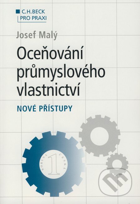 Kniha: Oceňování průmyslového vlastnictví (Josef Malý). C. H. Beck, 2007 Kniha: Oceňování průmyslového vlastnictví (Josef Malý). C. H. Beck, 2007