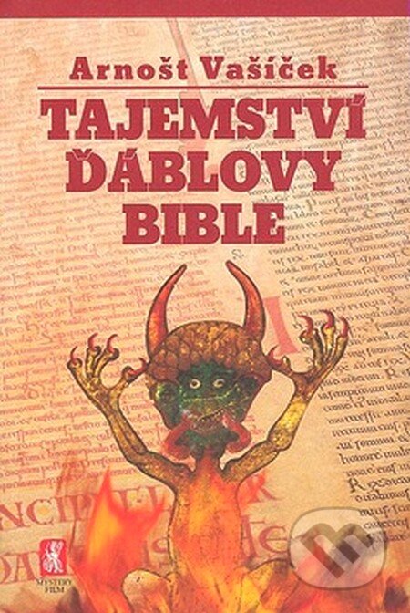 Kniha: Tajemství Ďáblovy bible (Arnošt Vašíček). Mystery Film, 2007 Kniha: Tajemství Ďáblovy bible (Arnošt Vašíček). Mystery Film, 2007