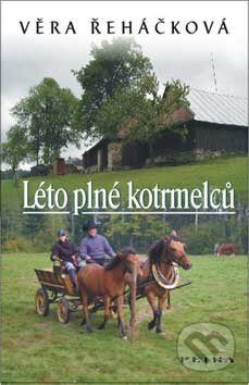 Kniha: Léto plné kotrmelců (Věra Řeháčková). Petra, 2007 Kniha: Léto plné kotrmelců (Věra Řeháčková). Petra, 2007