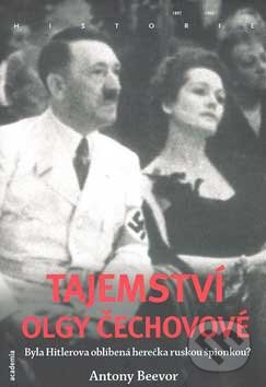 Kniha: Tajemství Olgy Čechovové (Antony Beevor). Academia, 2007 Kniha: Tajemství Olgy Čechovové (Antony Beevor). Academia, 2007