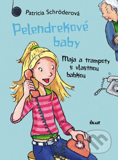 Kniha: Pelendrekové baby - Maja a trampoty s vlastnou babkou (Patricia Schröderová). Ikar, 2007 Kniha: Pelendrekové baby - Maja a trampoty s vlastnou babkou (Patricia Schröderová). Ikar, 2007