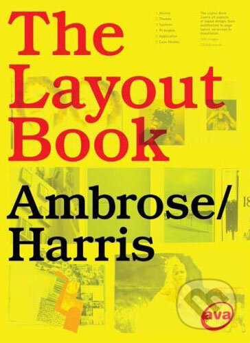 Kniha: The Layout Book (Gavin Ambrose). Ava, 2007 Kniha: The Layout Book (Gavin Ambrose). Ava, 2007