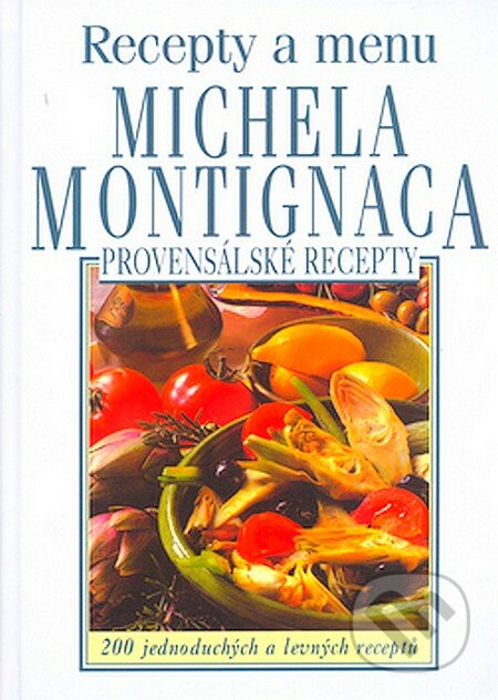 Recepty a menu Michela Montignaca, Pragma, 2006