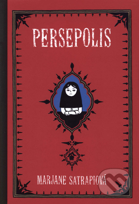 Kniha: Persepolis (Marjane Satrapi). BB/art, 2006 Kniha: Persepolis (Marjane Satrapi). BB/art, 2006
